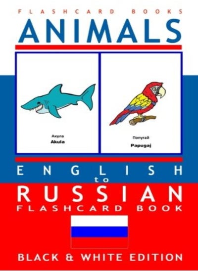 Buy Animals  English To Russian Flash Card Book Black And White Edition  Russian For Kids in UAE