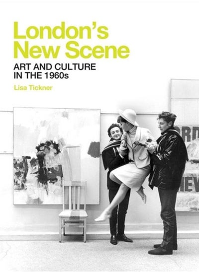 اشتري London's New Scene : Art and Culture in the 1960s في السعودية