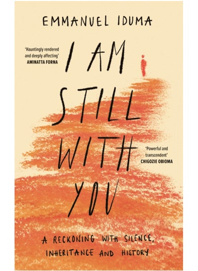 اشتري I Am Still With You : A Reckoning with Silence, Inheritance and History في الامارات