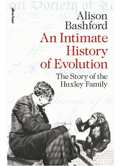 اشتري An Intimate History of Evolution: The Story of the Huxley Family في الامارات