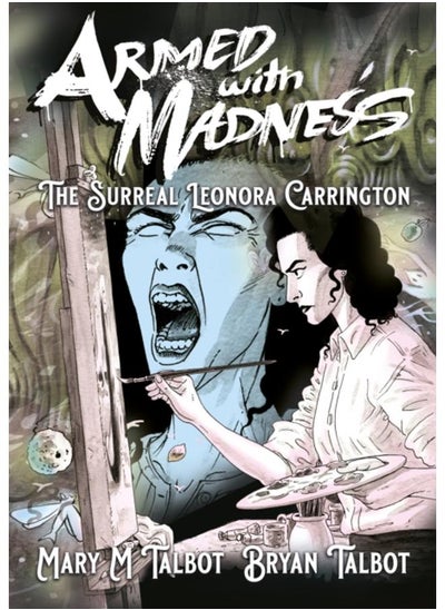 اشتري Armed With Madness : The Surreal Leonora Carrington في الامارات