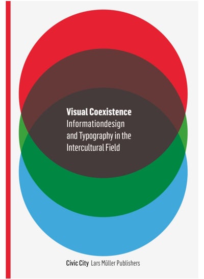 اشتري Visual Coexistence: New Methods of Intercultural Information Design and Typography في السعودية