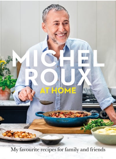 اشتري Michel Roux at Home : Simple and delicious French meals for every day في الامارات