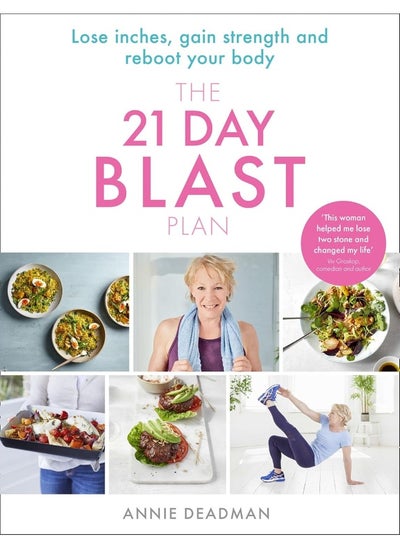 اشتري The 21 Day Blast Plan: Lose weight, lose inches, gain strength and reboot your body في الامارات