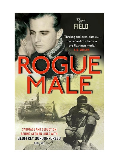 Buy Rogue Male Sabotage And Seduction Behind German lines With Geoffrey Gordon Creed DSO MC Paperback in UAE