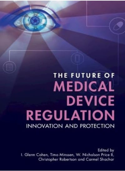 اشتري The Future Of Medical Device Regulation: Innovation And Protection في الامارات