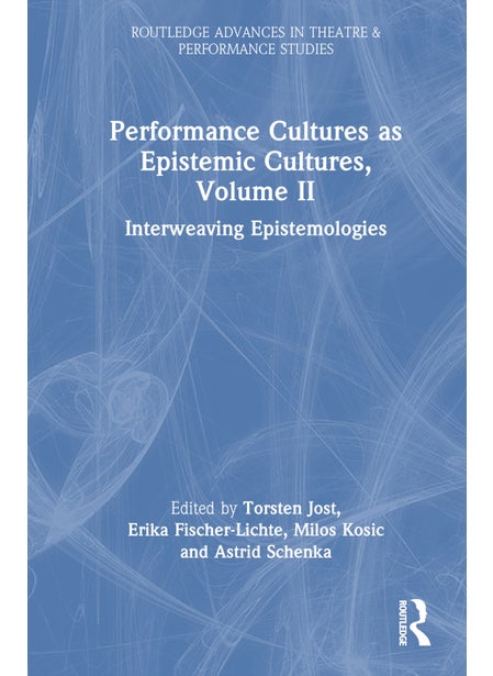 اشتري Performance Cultures as Epistemic Cultures, Volume II في الامارات