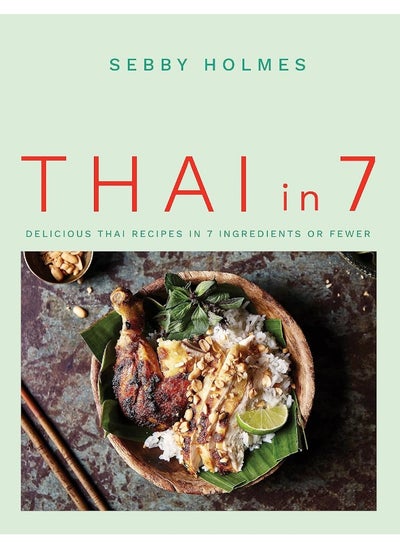 Buy Thai in 7: Delicious Thai recipes in 7 ingredients or fewer in UAE