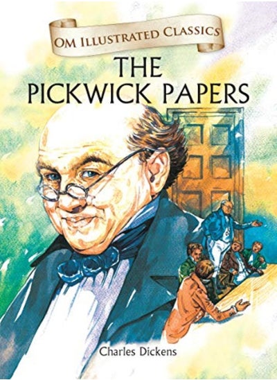 اشتري The Pickwick Papers Om Illustrated Classics في الامارات