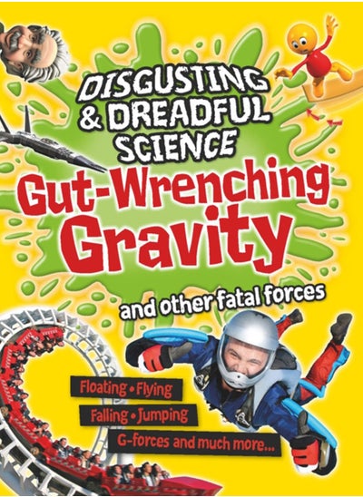 اشتري Disgusting and Dreadful Science: Gut-wrenching Gravity and Other Fatal Forces في الامارات