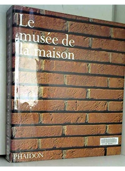 Buy PHAIDON FRANCE LE MUSEE DE LA MAISON in UAE