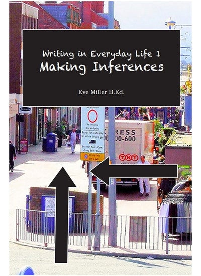 اشتري Writing in Everyday Life 1:: Making Inferences في الامارات