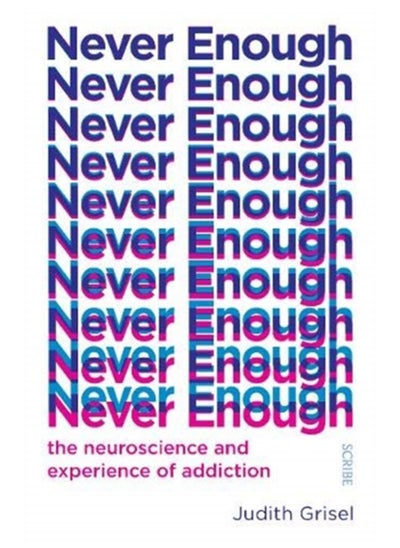 Buy Never Enough : the neuroscience and experience of addiction in Saudi Arabia