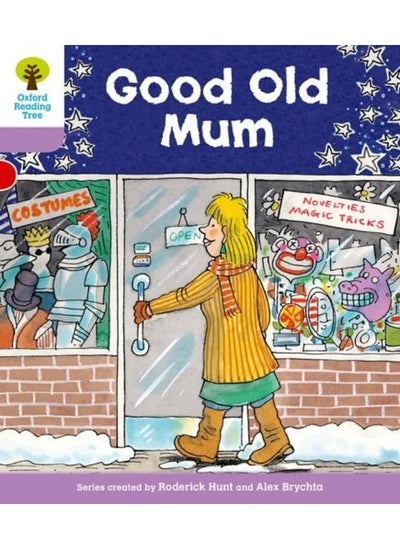 Buy Oxford Reading Tree: Level 1+: Patterned Stories: Good Old Mum in UAE