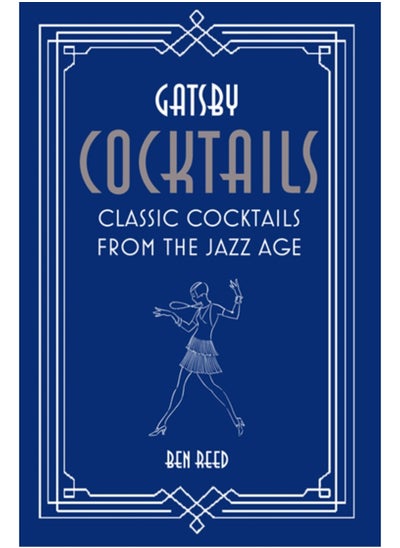 Buy Gatsby Cocktails : Classic Cocktails from the Jazz Age in Saudi Arabia