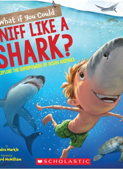 Buy What If You Could Sniff Like a Shark?: Explore the Superpowers of Ocean Animals in UAE