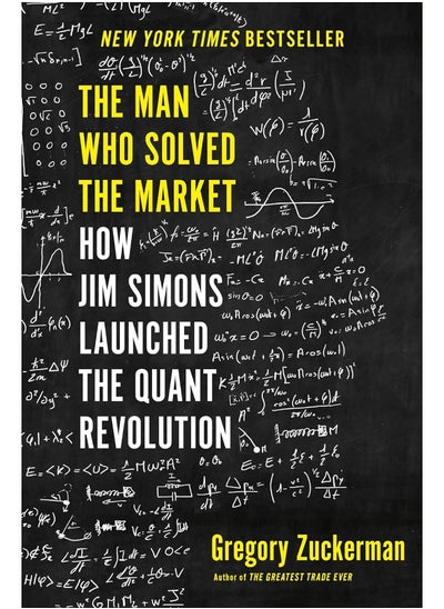 اشتري The Man Who Solved the Market: How Jim Simons Launched the Quant Revolution في الامارات