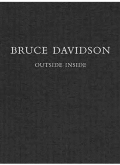 اشتري Bruce Davidson : Outside Inside في السعودية