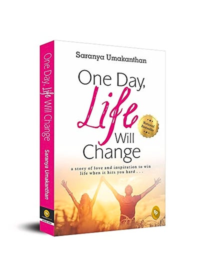 اشتري One Day, Life Will Change: A Story of Love and Inspiration to Win Life When It Hits You Hard . . . في الامارات