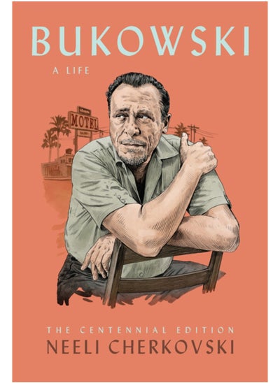 Buy Bukowski, A Life : The Centennial Edition in UAE