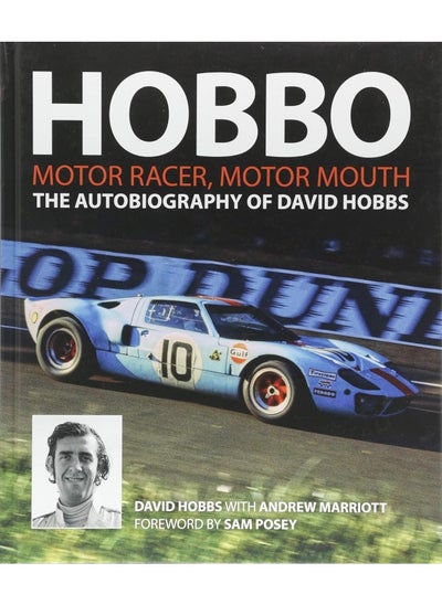 Buy Hobbo : Motor-Racer, Motor Mouth: The Autobiography of David Hobbs in UAE