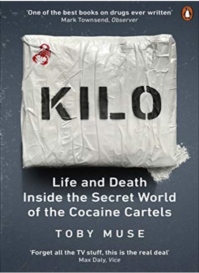 Buy Kilo Life And Death Inside The Secret World Of The Cocaine Cartels in UAE