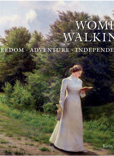 اشتري Women Walking : FREEDOM, ADVENTURE, INDEPENDENCE في السعودية