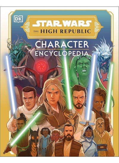 Buy Star Wars The High Republic Character Encyclopedia in UAE