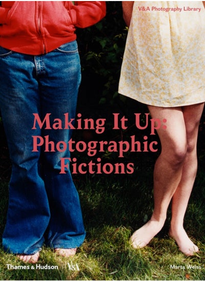 Buy Making It Up: Photographic Fictions in Saudi Arabia