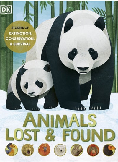 اشتري Animals Lost and Found : Stories of Extinction, Conservation and Survival في الامارات