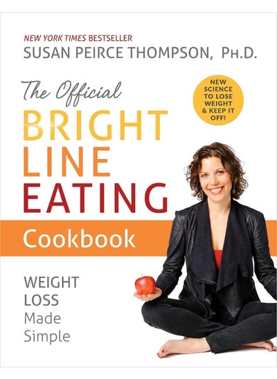 اشتري The Official Bright Line Eating Cookbook: Weight Loss Made Simple في الامارات