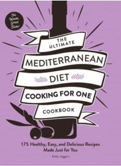 اشتري The Ultimate Mediterranean Diet Cooking for One Cookbook : 175 Healthy, Easy, and Delicious Recipes Made Just for You في الامارات