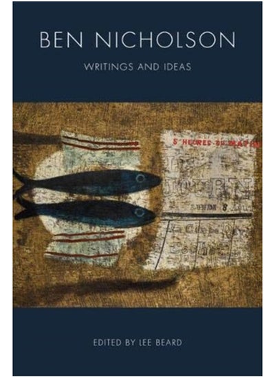 Buy Ben Nicholson : Writings and Ideas in Saudi Arabia