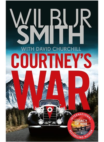 اشتري Courtney's War: The incredible Second World War epic from the master of adventure, Wilbur Smith في الامارات