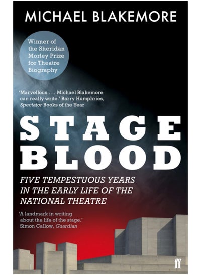 اشتري Stage Blood : Five tempestuous years in the early life of the National Theatre في السعودية