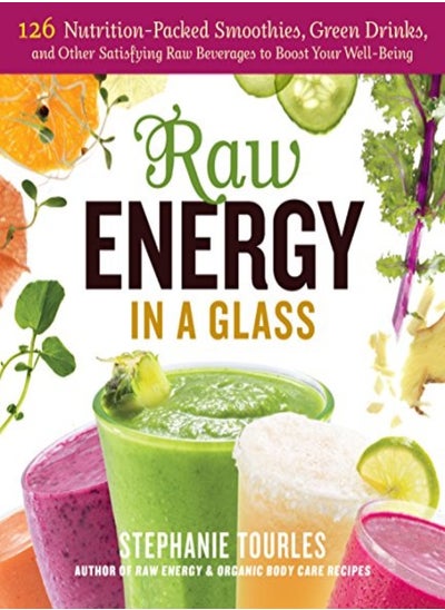 Buy Raw Energy In A Glass by Tourles, Stephanie Paperback in UAE