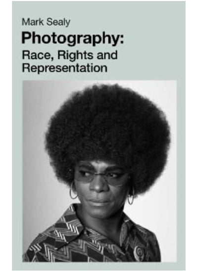 Buy Photography : Race, Rights and Representation in Saudi Arabia