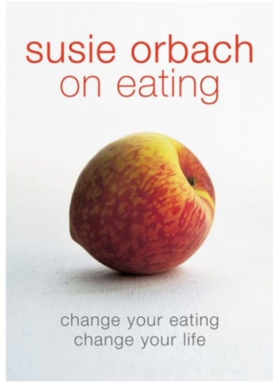 Buy Susie Orbach on Eating in Saudi Arabia