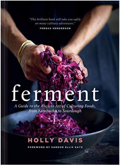 اشتري Ferment: A Guide to the Ancient Art of Culturing Foods, from Kombucha to Sourdough (Fermented Foods في الامارات