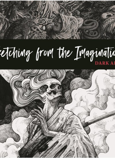 اشتري Sketching from the Imagination: Dark Arts : Dark Arts في السعودية