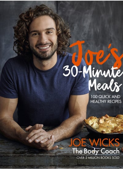 Buy Joe's 30 Minute Meals : 100 Quick and Healthy Recipes in UAE