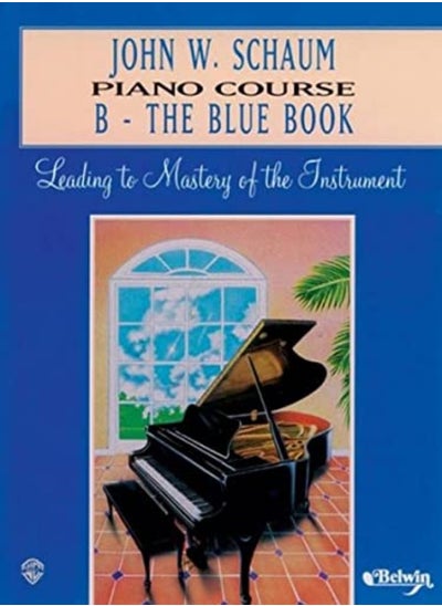 اشتري John W Schaum Piano Course B The Blue Book by Schaum, John W. Paperback في الامارات