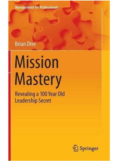 اشتري Mission Mastery 2016: Revealing a 100 Year Old Leadership Secret (Management for Professionals) في مصر