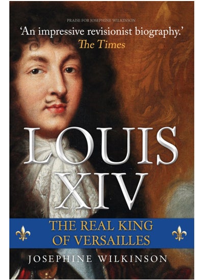 Buy Louis XIV : The Real King of Versailles in Saudi Arabia