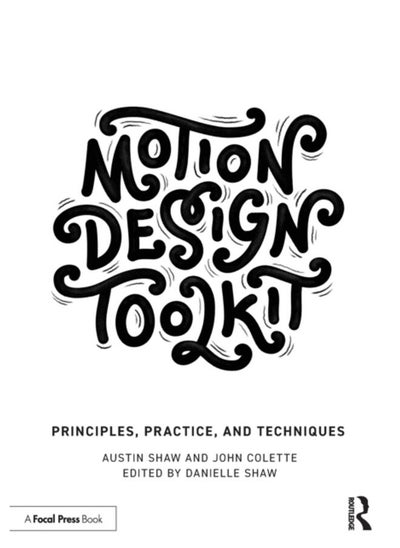 Buy Motion Design Toolkit : Principles, Practice, and Techniques in UAE