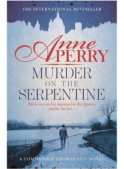 Buy Murder on the Serpentine (Thomas Pitt Mystery, Boo: A royal murder mystery from the streets of Victori in UAE