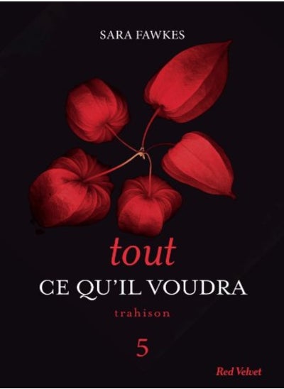 Buy Tout ce qu'il voudra Tome 5. Trahison in UAE