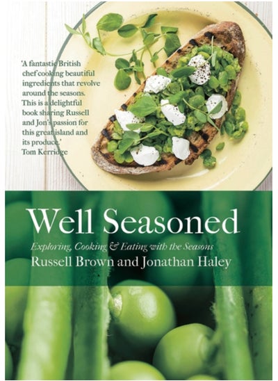 Buy Well Seasoned : Exploring, Cooking and Eating with the Seasons in UAE