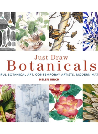 اشتري Just Draw Botanicals : Beautiful Botanical Art, Contemporary Artists, Modern Materials في السعودية