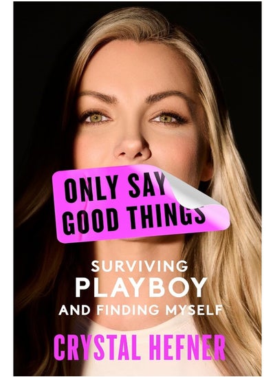 Buy Only Say Good Things: Surviving Playboy and Finding Myself in UAE